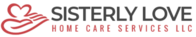 SISTERLY LOVE HOME CARE SERVICES LL