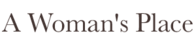 A WOMANS PLACE LLC