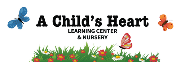 A Child's Heart Learning Center & Nursery