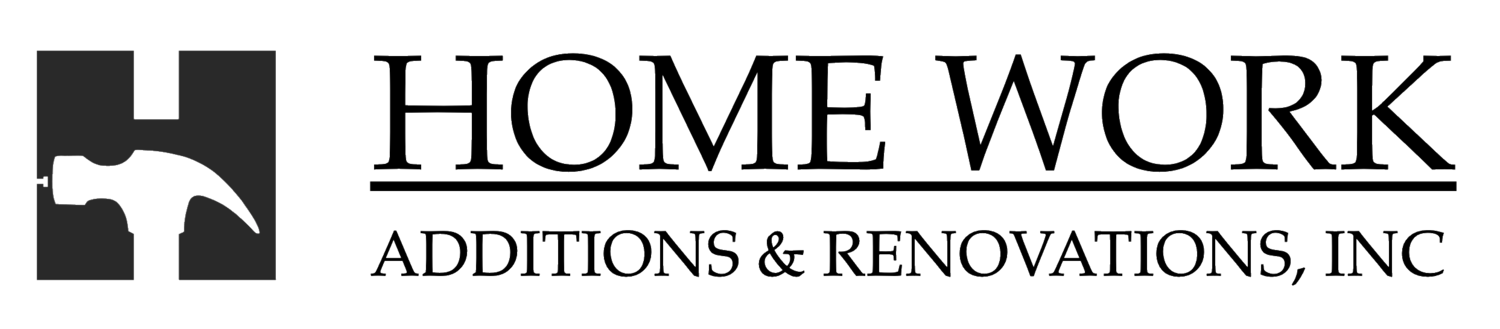 HOME WORK ADDITIONS AND RENOVATIONS