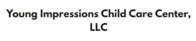 YOUNG IMPRESSIONS CHILDCARE LLC