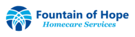 FOUNTAIN OF HOPE HOMECARE SERVICES