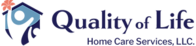 QUALITY OF LIFE HOME CARE SERVICES