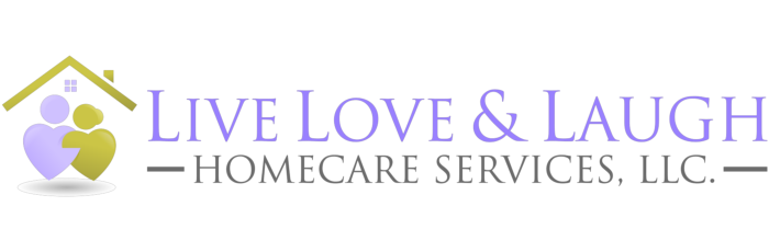 LIVE LOVE & LAUGH HOMECARE SERVICES