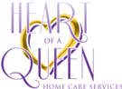 HEART OF A QUEEN HOMECARE SERVICES