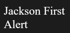 JACKSON FIRST ALERT RESCUE SQUAD