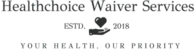 HealthChoice Waiver Services LLC