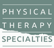 Physical Therapy Specialties