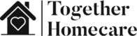 TOGETHER HOMECARE LLC