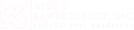 Richs Landscaping Inc