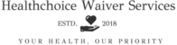 HealthChoice Waiver Services LLC