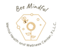 BEE MINDFUL MENTAL HEALTH AND WELLN