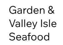 Garden & Valley Isle Seafood Inc