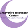 INNOVATIVE TREATMENT CENTERS LLC